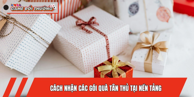 cach-nhan-cac-goi-qua-tan-thu-tai-nen-tang-doi-thuong