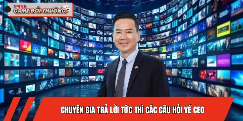 ceo-leo-nguyen-chuyen-gia-tra-loi_