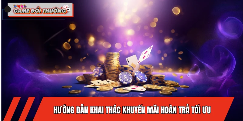 huong-dan-khai-thac-khuyen-mai-hoan-tra