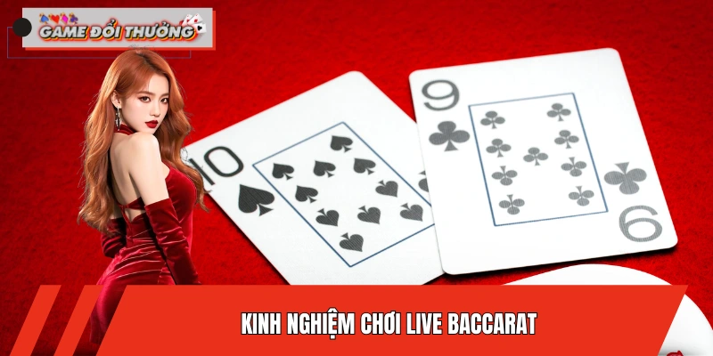kinh-nghiem-choi-live-baccarat