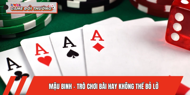 mau-binh-tro-choi-bai-hay-khong-the-bo-lo