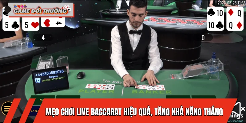meo-choi-live-baccarat-hieu-qua-tang-kha-nang-thang