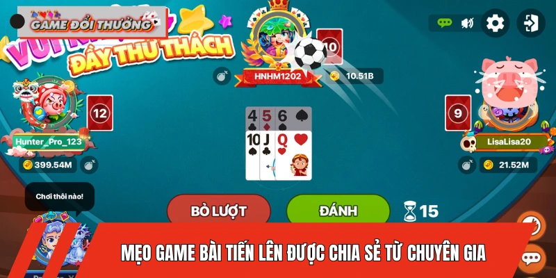 meo-game-bai-tien-len-duoc-chia-se-tu-chuyen-gia