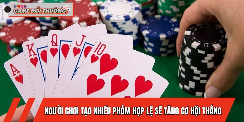 nguoi-choi-tao-nhieu-phom-hop-le-se-tang-co-hoi-thang