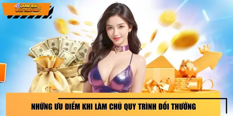 nhung-uu-diem-khi-lam-chu-quy-trinh-doi-thuong