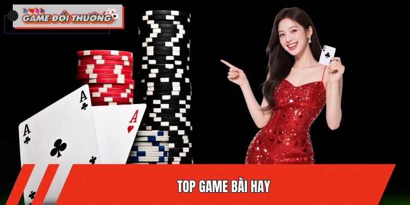 top-game-bai-hay
